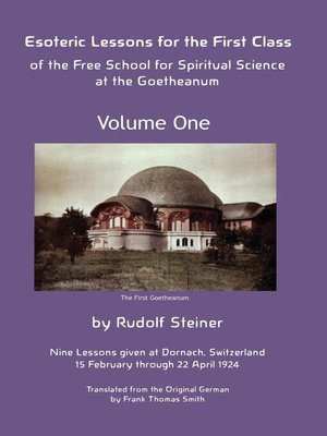 cover image of Esoteric Lessons for the First Class of the Free School for Spiritual Science at the Goetheanum